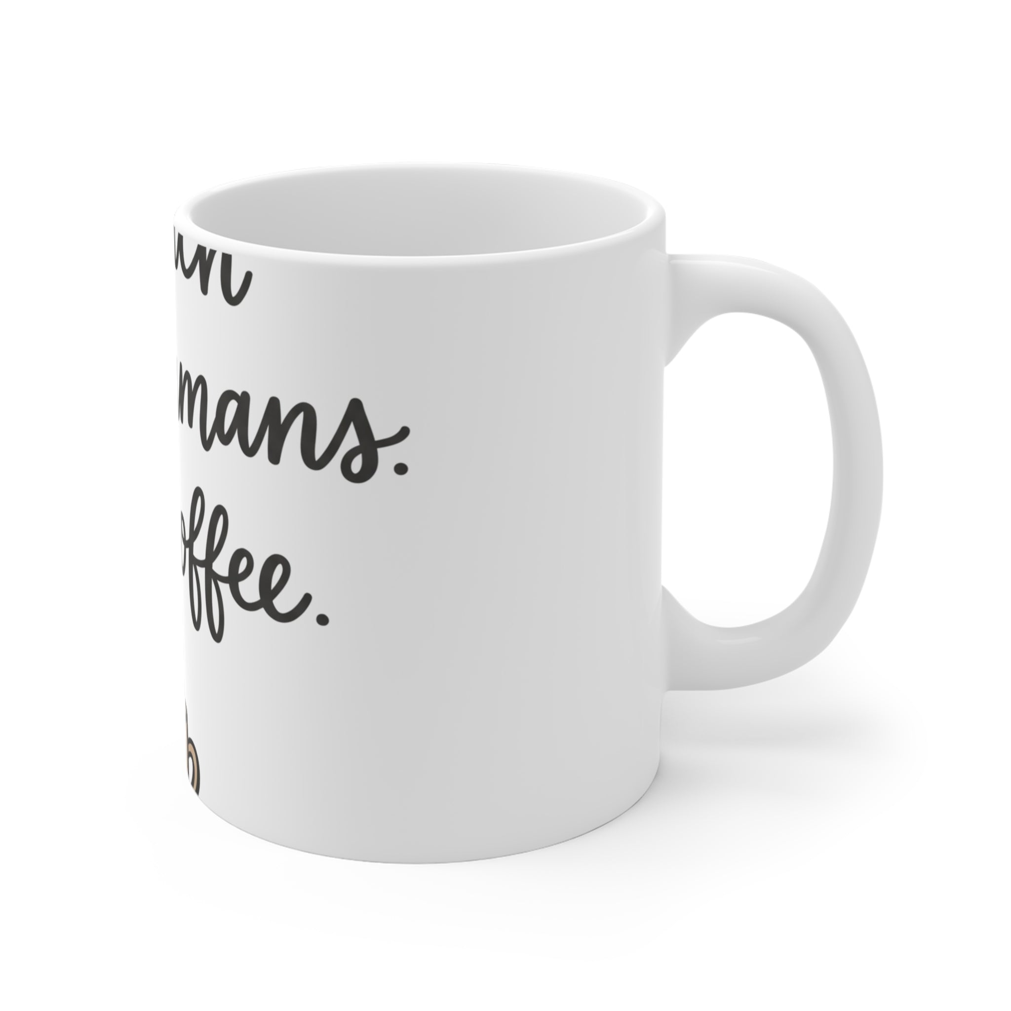 I Teach Tiny Humans. Send Coffee. — Ceramic Mug
