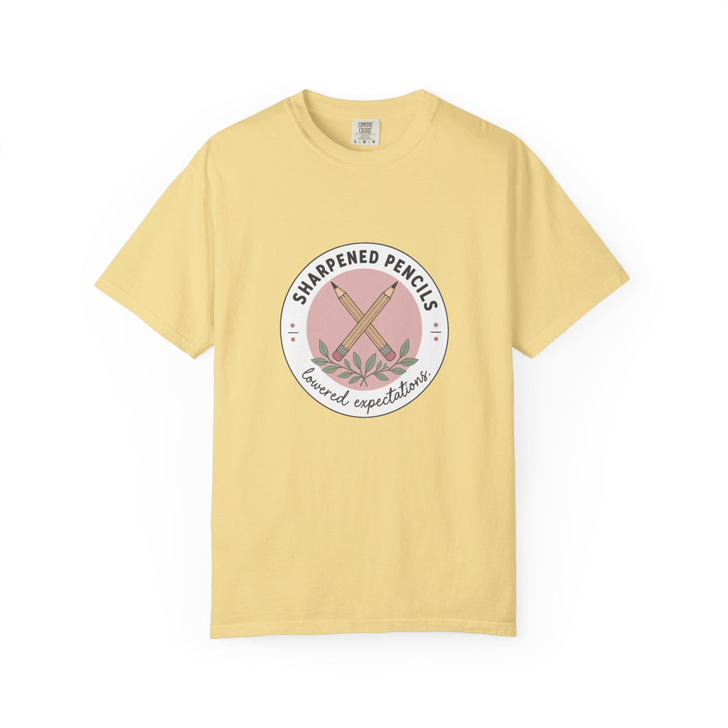 Sharpened Pencils, Lowered Expectations — Garment-Dyed Tee