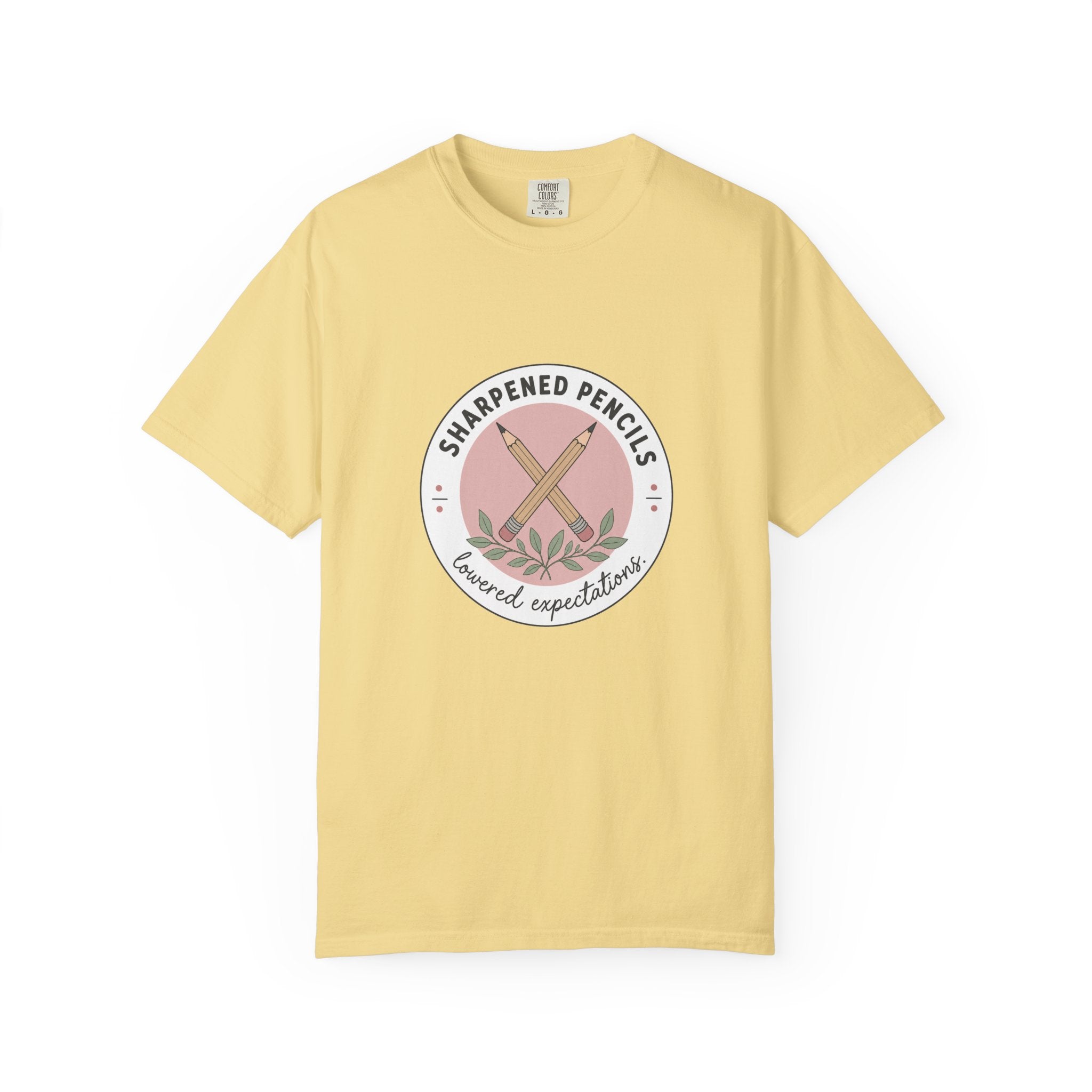 Sharpened Pencils, Lowered Expectations — Garment-Dyed Tee