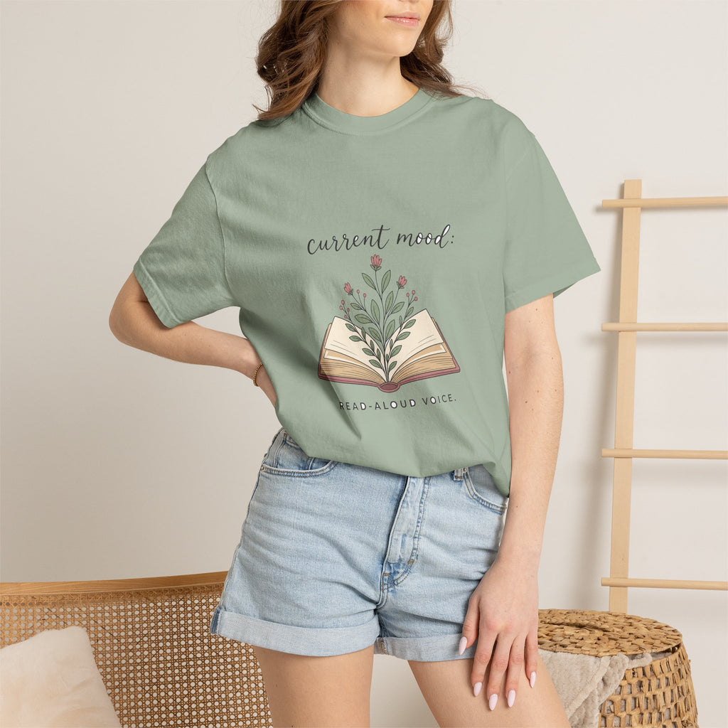 Current Mood: Read-Aloud Voice — Garment-Dyed Tee