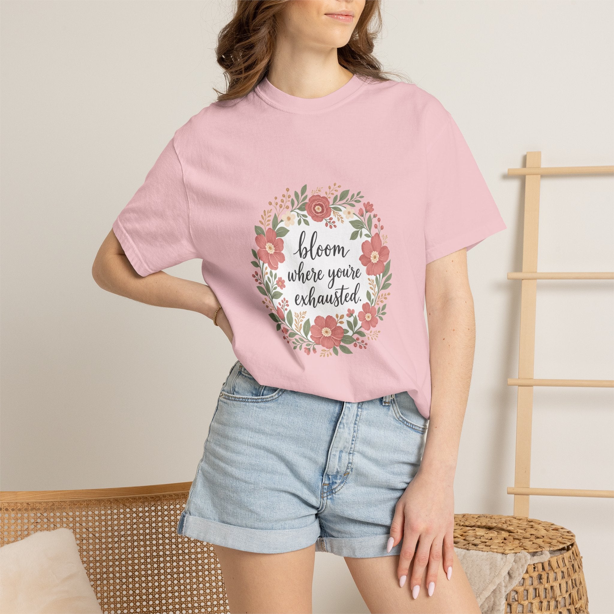 Bloom Where You're Exhausted — Garment-Dyed Tee