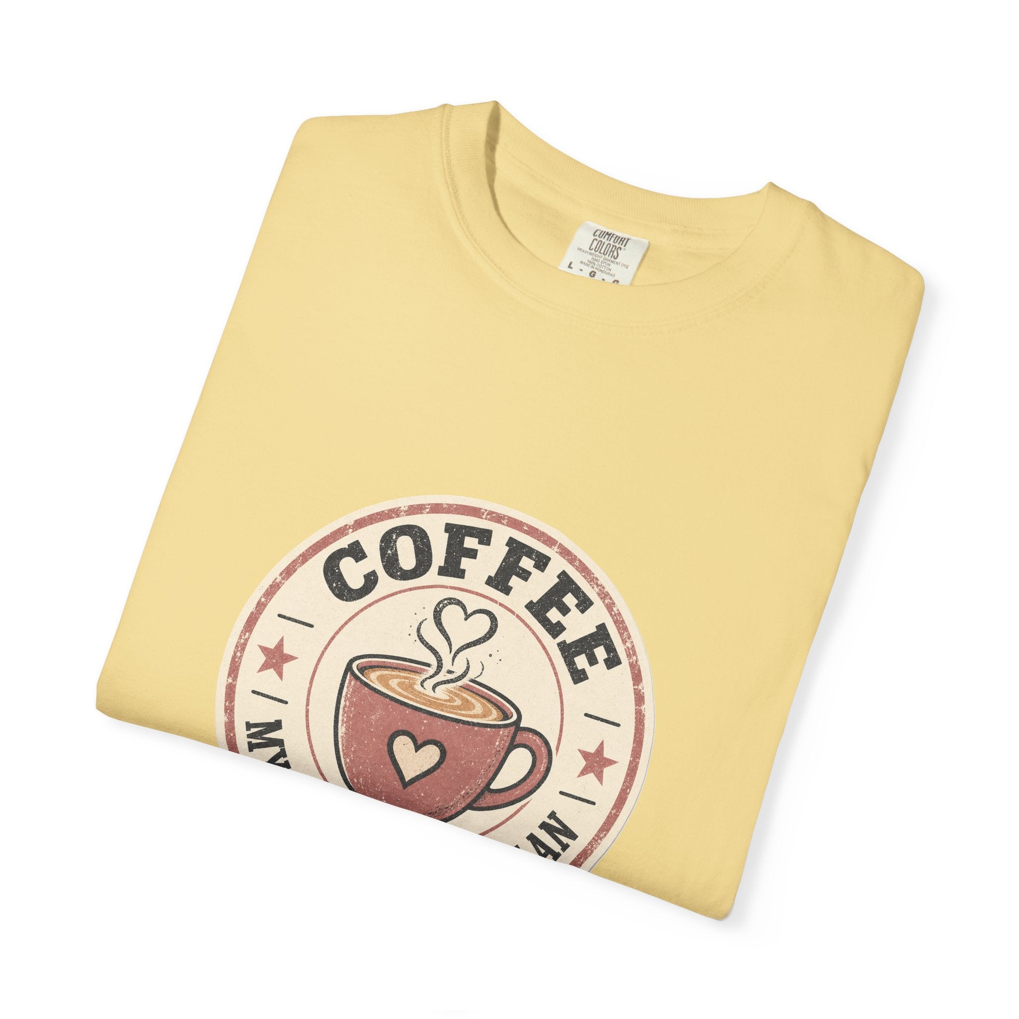 Coffee: My Actual Lesson Plan — Garment-Dyed Tee