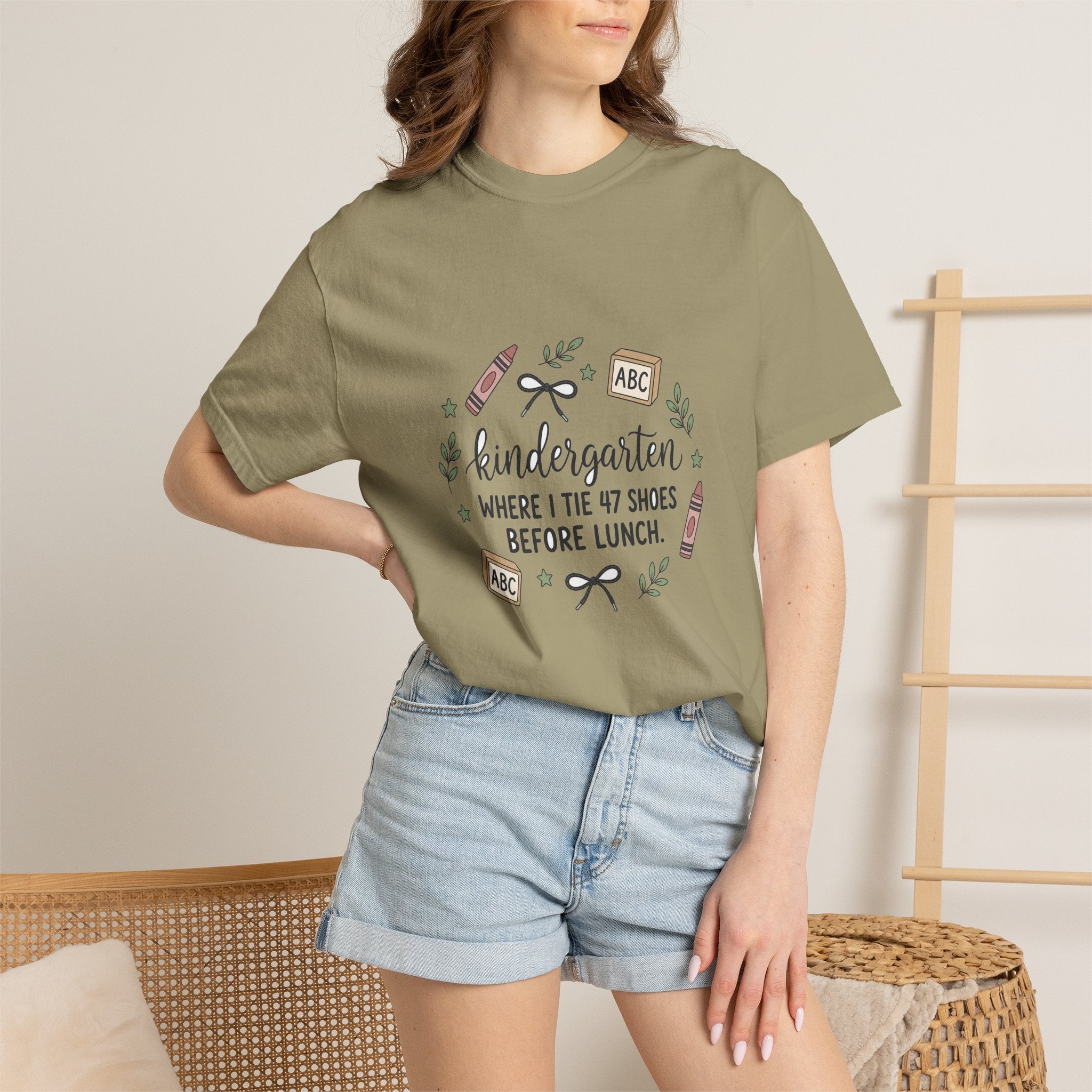 Kindergarten: Where I Tie 47 Shoes Before Lunch — Garment-Dyed Tee