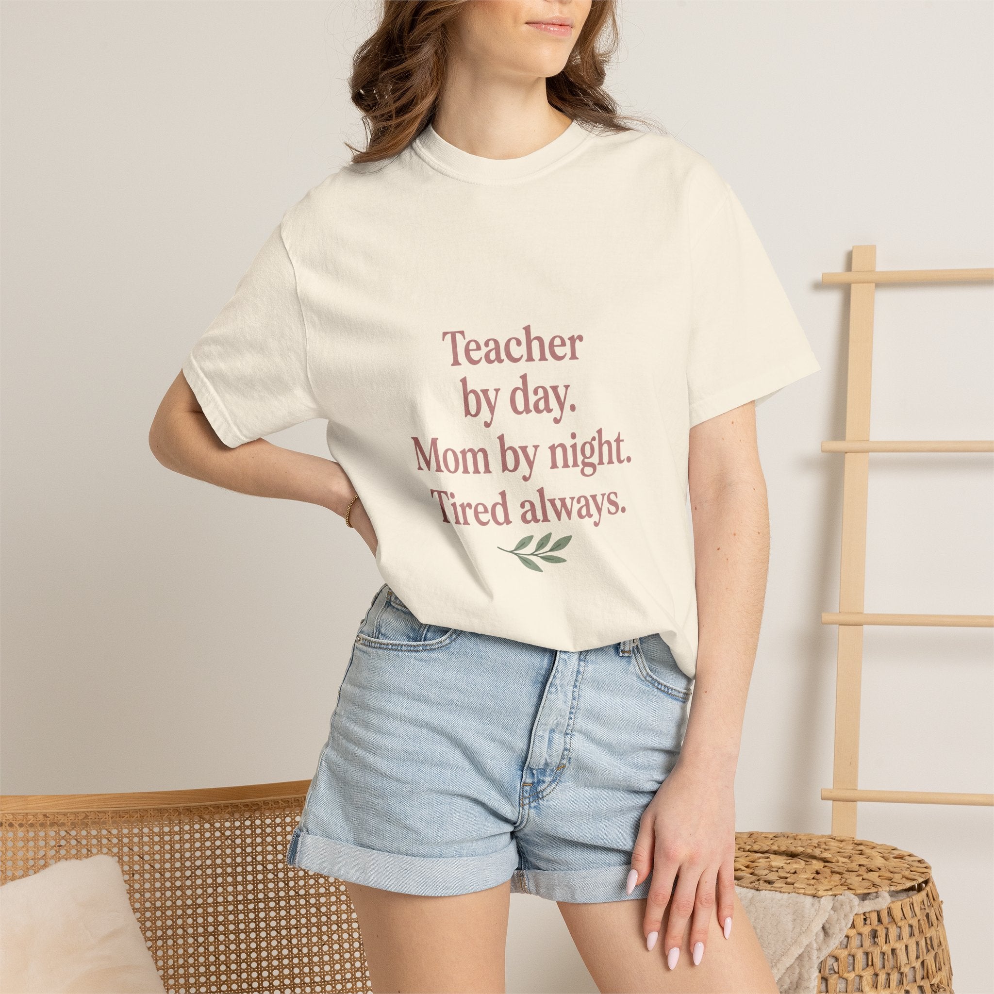Teacher by Day. Mom by Night. Tired Always. — Garment-Dyed Tee