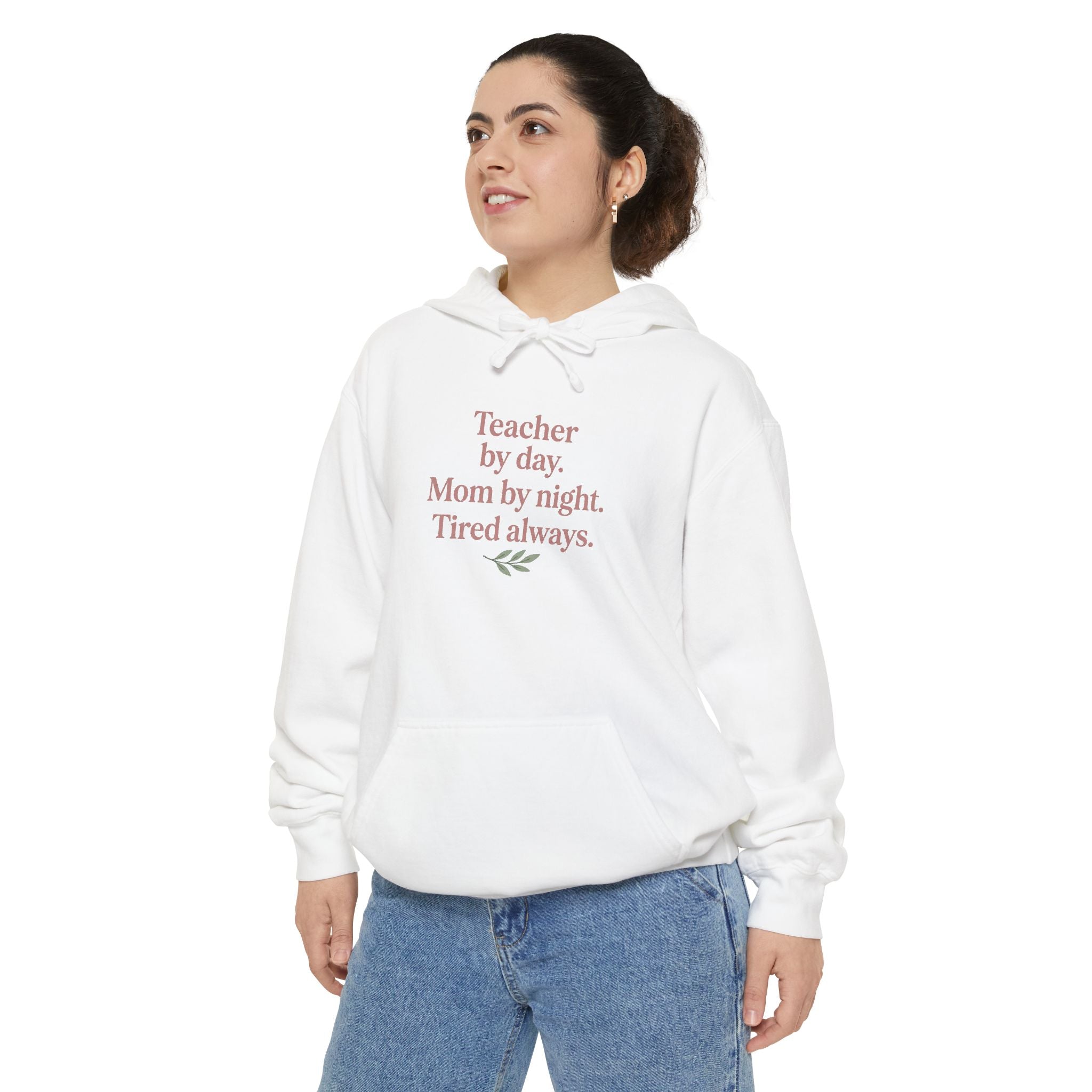 Teacher by Day. Mom by Night. Tired Always. — Garment-Dyed Hoodie