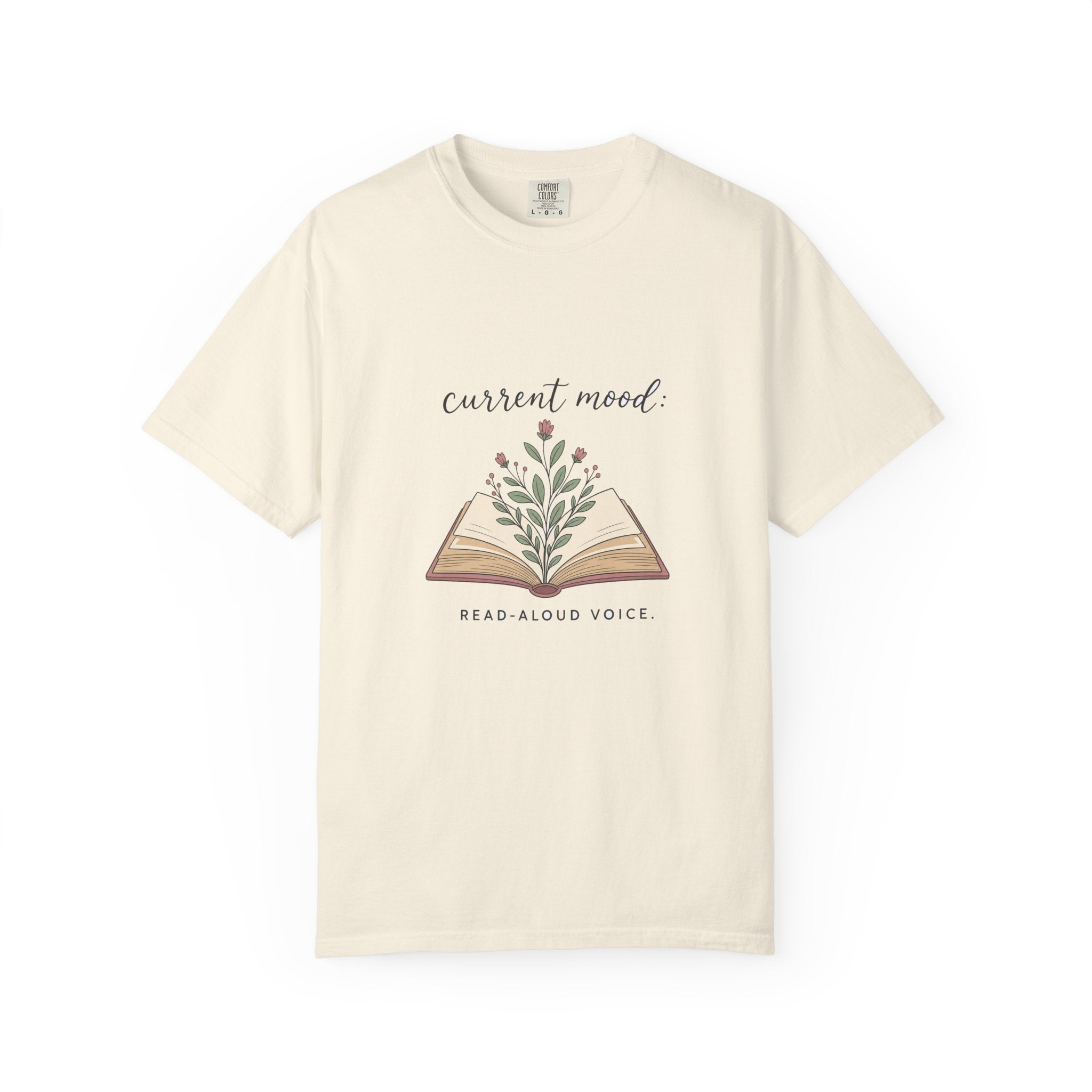 Current Mood: Read-Aloud Voice — Garment-Dyed Tee