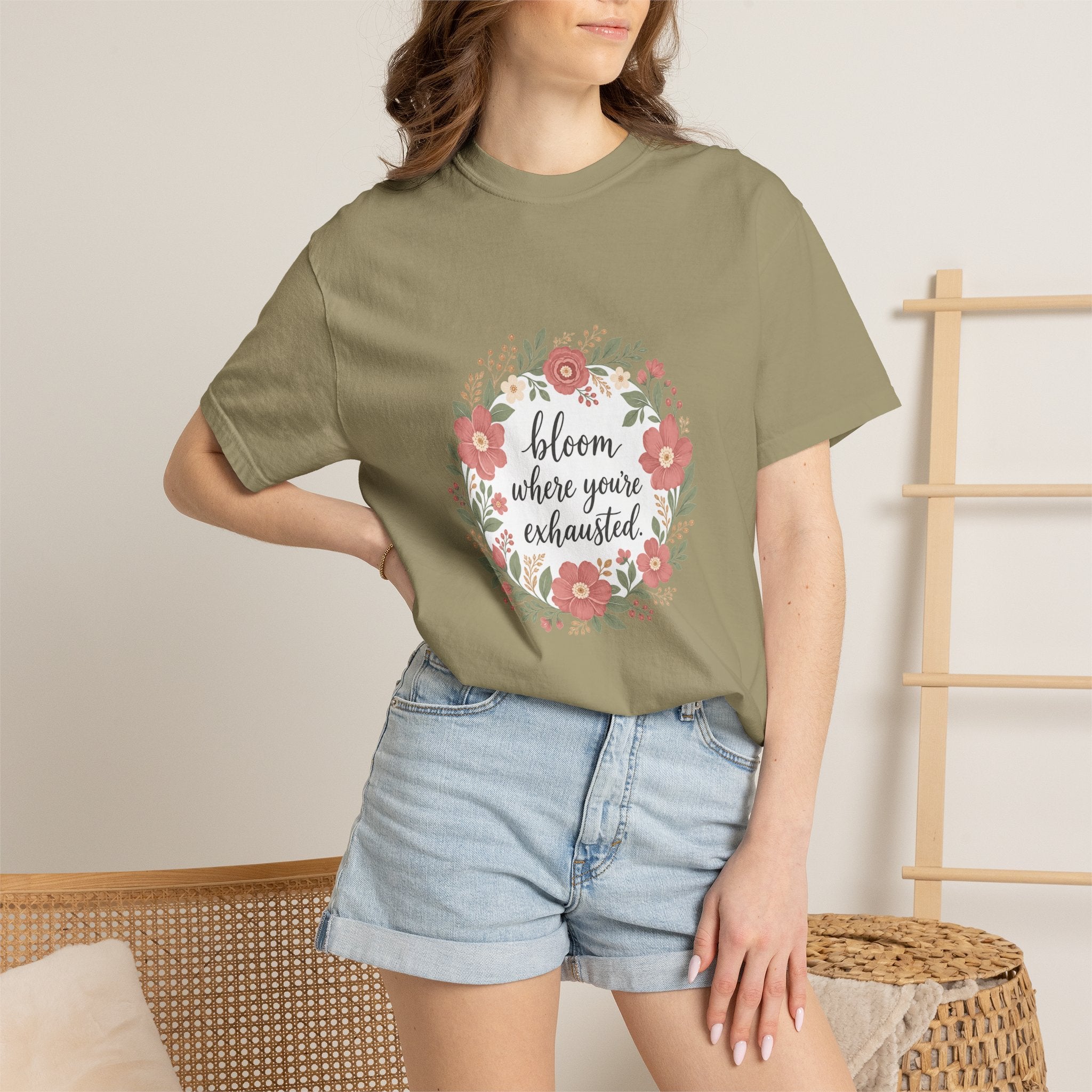 Bloom Where You're Exhausted — Garment-Dyed Tee